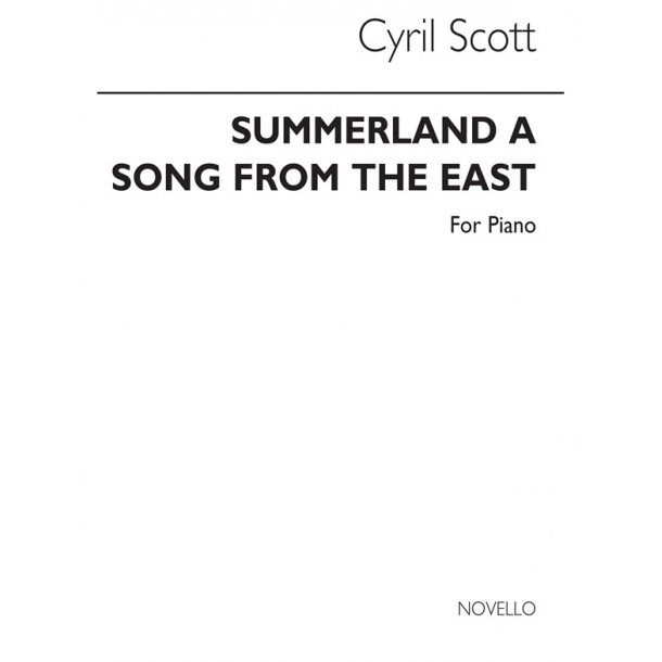 Cyril Scott: Summerland Op54 No.2 (A Song From The East) Piano