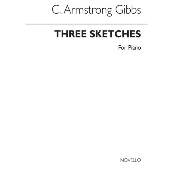 Armstrong Gibbs Three Sketches For Piano