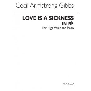 Armstrong-Gibbs: Love Is A Sickness for High Voice and Piano