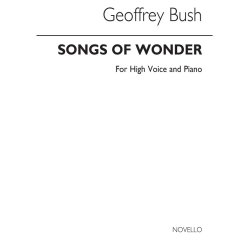 Geoffrey Bush: Songs Of Wonder for High Voice and Piano