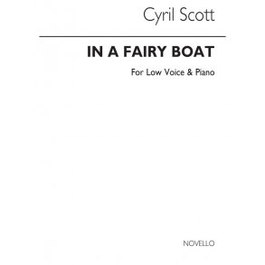 Cyril Scott: In A Fairy Boat Op61 No.2-low Voice/Piano (Key-c)