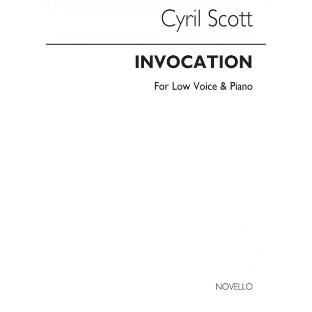Cyril Scott: Invocation-low Voice/Piano (Key-d)