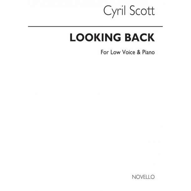 Cyril Scott: Looking Back-low Voice/Piano (Key-d Flat)