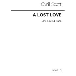 Cyril Scott: A Lost Love Op62 No.1-low Voice/Piano (Key-e Flat)
