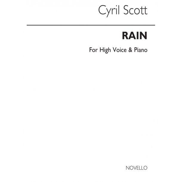 Cyril Scott: Rain-high Voice/Piano