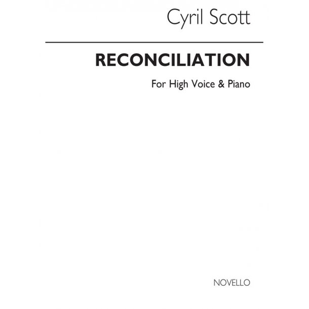 Cyril Scott: Reconciliation-high Voice/Piano (Key-b Flat)