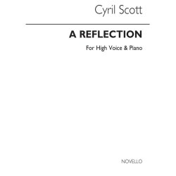 Cyril Scott: A Reflection-high Voice/Piano (Key-f)