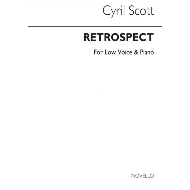 Cyril Scott: Retrospect-low Voice/Piano (Key-c)