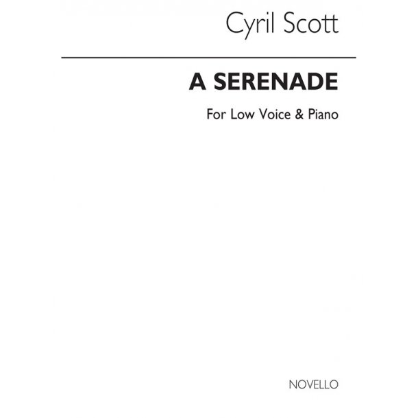Cyril Scott: A Serenade Op61 No.1-low Voice/Piano (Key-d)