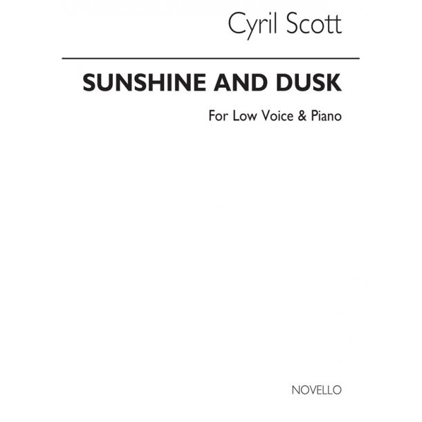 Cyril Scott: Sunshine And Dusk-low Voice/Piano