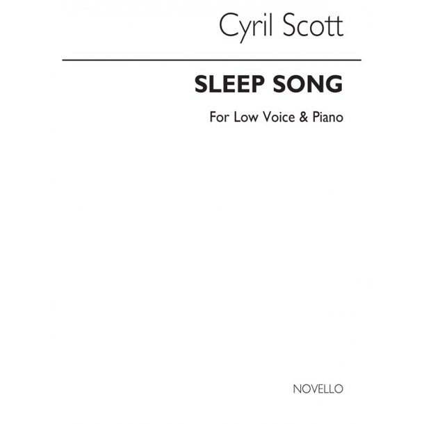 Cyril Scott: Sleep Song-low Voice/Piano (Key-d Minor)