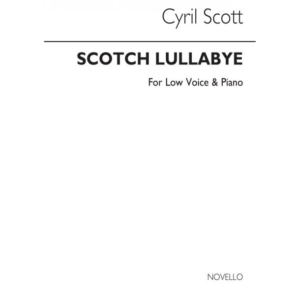 Cyril Scott: Scotch Lullabye Op57 No.3-low Voice/Piano (Key-d)