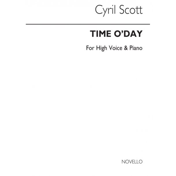 Cyril Scott: Time O'day-high Voice/Piano
