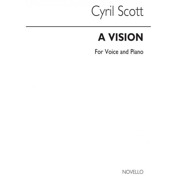 Cyril Scott: A Vision Op62 No.2 Voice/Piano