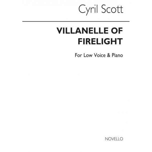Cyril Scott: Villanelle Of Firelight-low Voice/Piano (Key B Flat)