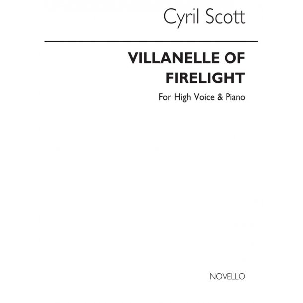 Cyril Scott: Villanelle Of Firelight-high Voice/Piano (Key-c)