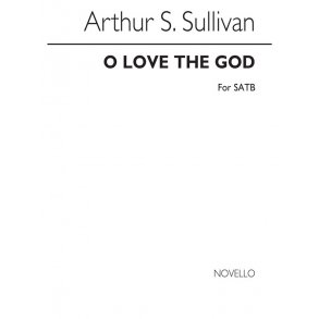 Sullivan, A O Love The Lord Satb