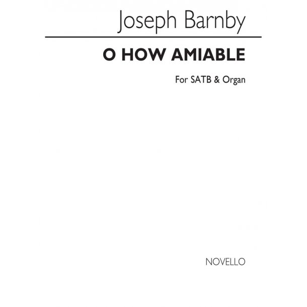 Joseph Barnby: O How Amiable Are Thy Dwellings