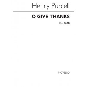 Purcell, H O Give Thanks Satb