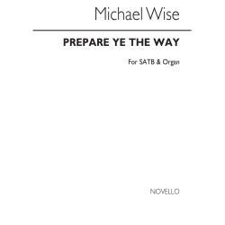 Michael Wise: Prepare Ye The Way (Anthems 151)