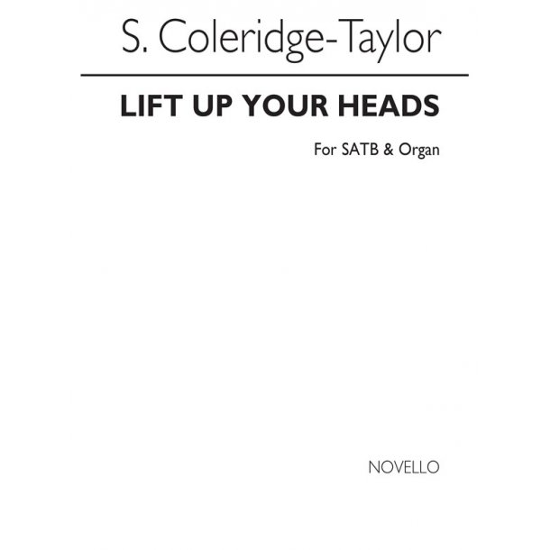 Coleridge Taylor Lift Up Your Heads Satb/Organ