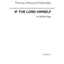 Walmisley, T If The Lord Himself Satb/Organ