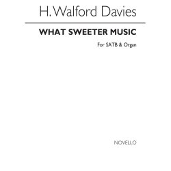 Walford Davies: What Sweeter Music