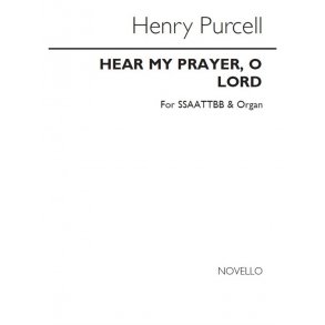 Henry Purcell: Hear My Prayer, O Lord (SSAATTBB)