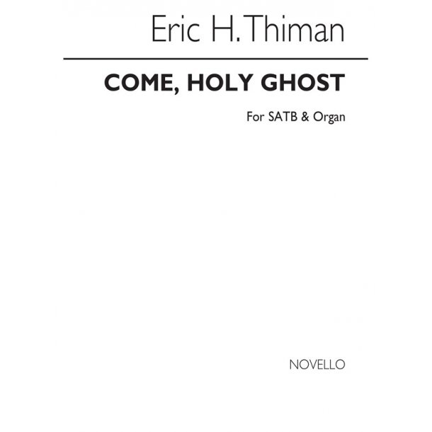 Eric Thiman: Come, Holy Ghost
