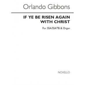 Orlando Gibbons: If Ye Be Risen Again With Christ