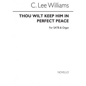 Williams, C Thou Wilt Keep Him Satb