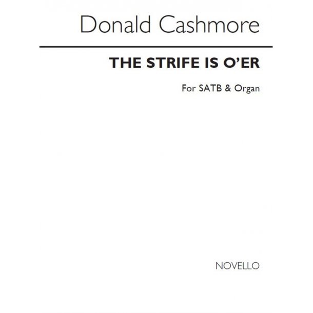 Donald Cashmore: Strife Is O'er (SATB)