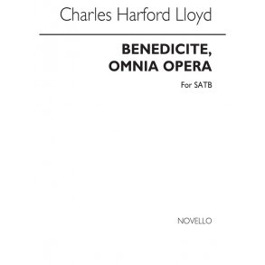 C.H. Lloyd: Benedicite Omnia Opera (SATB)