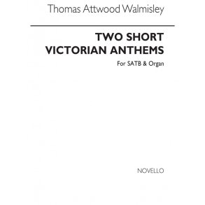 Martin Shaw: Two Short Victorian Anthems for SATB Chorus