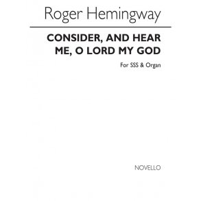 Roger Hemingway: Consider And Hear Me
