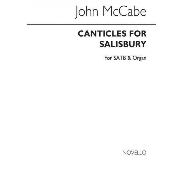 McCabe: Canticles For Salisbury for SATB Chorus and Organ