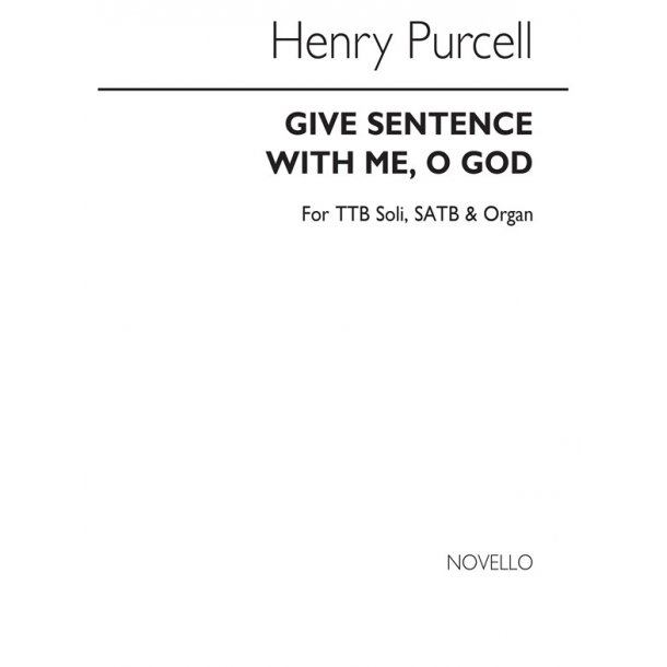 Purcell, H Give Sentence With Me Solo Ttb/Satb