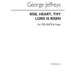 George Jeffreys: Rise Heart Thy God Is Risen