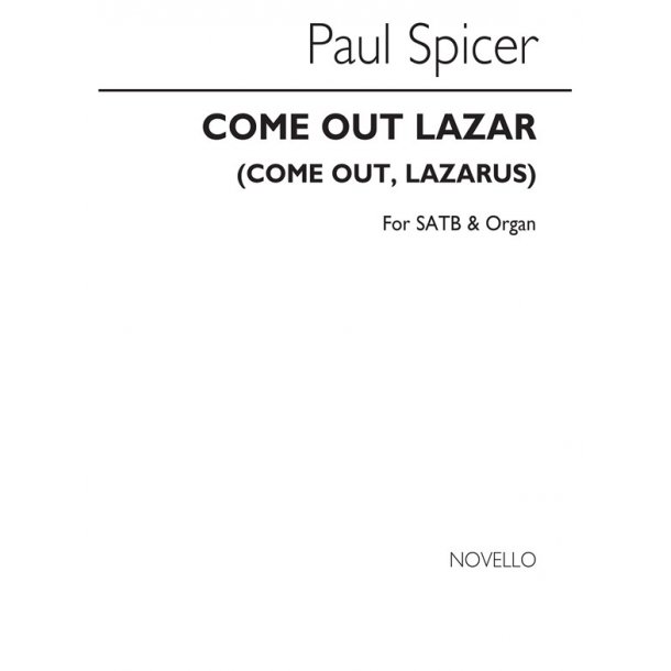 Paul Spicer: Come Out, Lazar