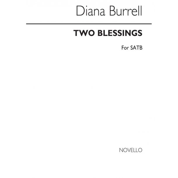 Burrell: Two Blessings for SATB Chorus