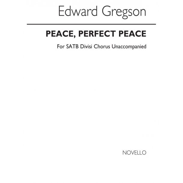 Edward Gregson: Peace, Perfect Peace