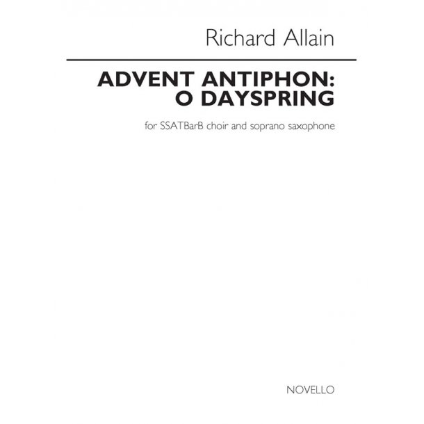 Richard Allain: Advent Antiphon - O Dayspring