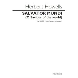 Herbert Howells: Salvator Mundi (O Saviour Of The World)