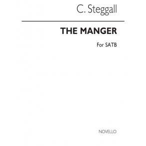 Steggall, C The Manger Throne In D Satb
