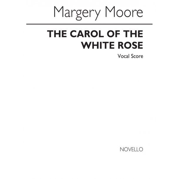 Moore, M Carol Of The White Rose, The V/S