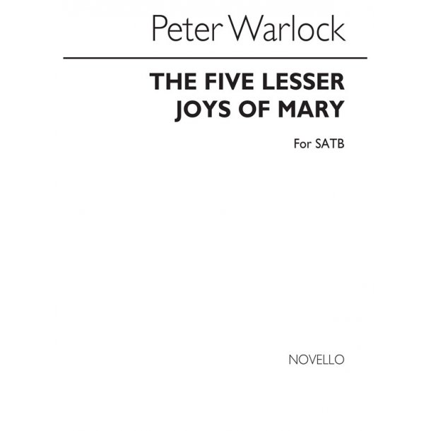 Peter Warlock: Five Lesser Joys Of Mary