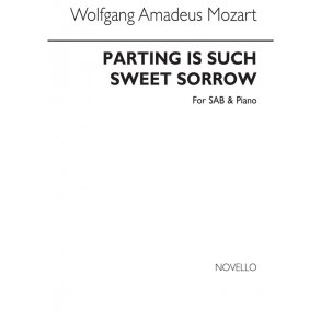 Mozart Parting Is Such Sweet Sorrow Sab/Piano