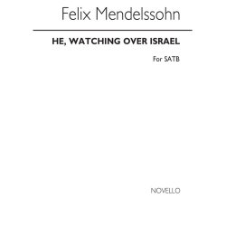 Mendelssohn, F He Watching Over Israel Satb