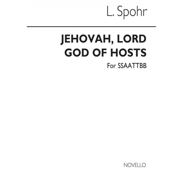 Spohr Jehovah, Lord God Of Hosts Ssaattbb