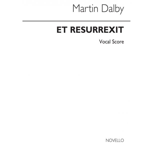 Martin Dalby: Et Resurrexit (Vocal Score)